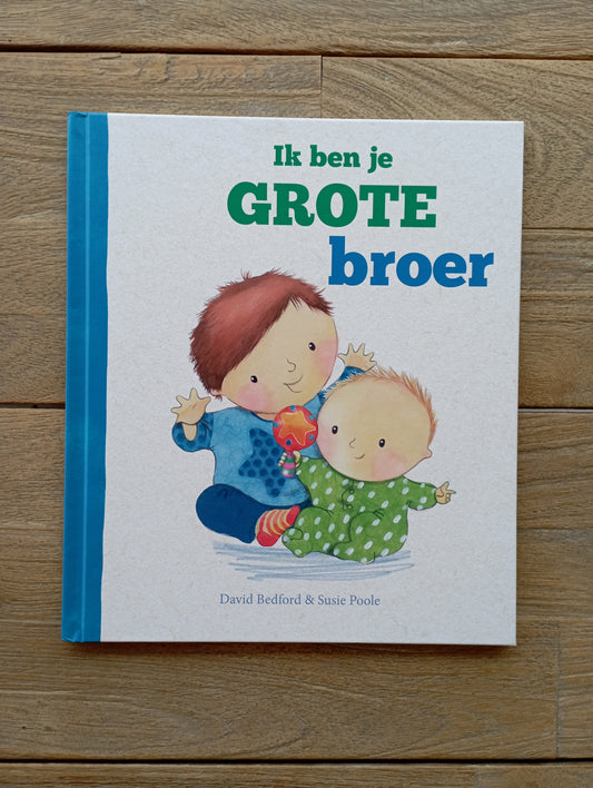 Ik ben je grote broer - David Bedford & Susie Poole Rebo International