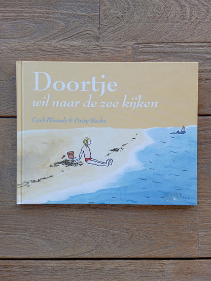 Doortje wil naar de zee kijken - Carli Biessels & Patsy Backx Zirkoon