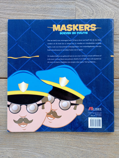 Maskers, boeven en politie Uitgeverij Libre BV