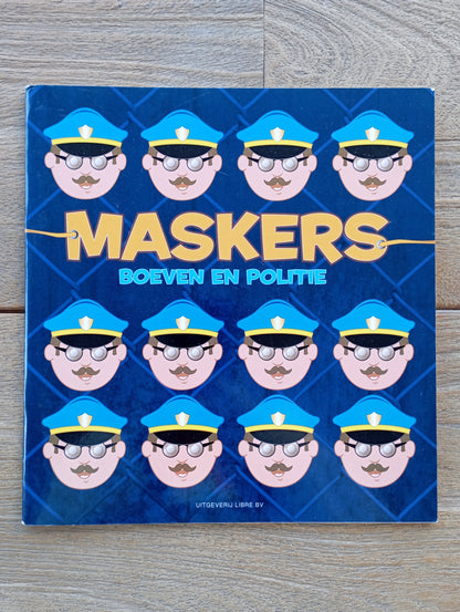 Maskers, boeven en politie Uitgeverij Libre BV
