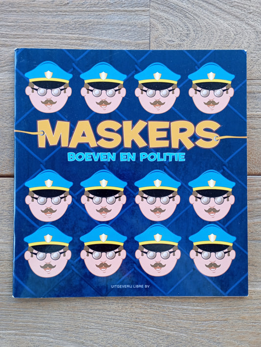 Maskers, boeven en politie Uitgeverij Libre BV