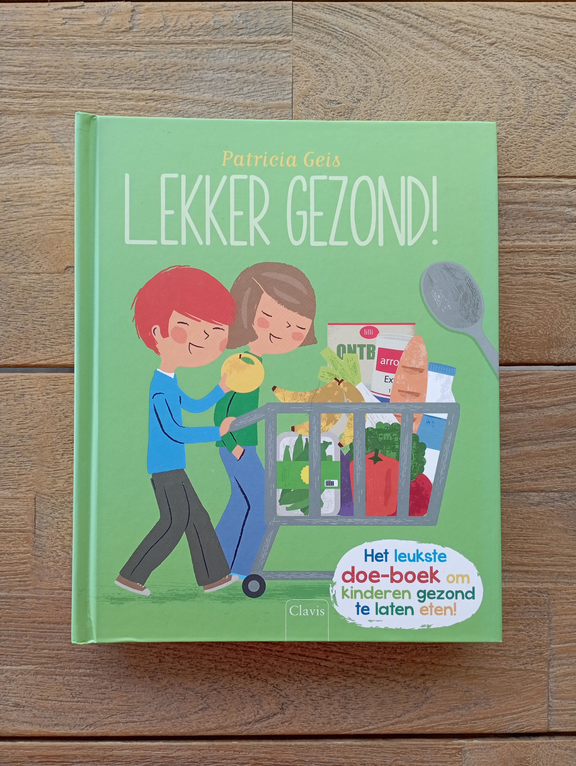 Lekker gezond! Patricia Geis Clavis