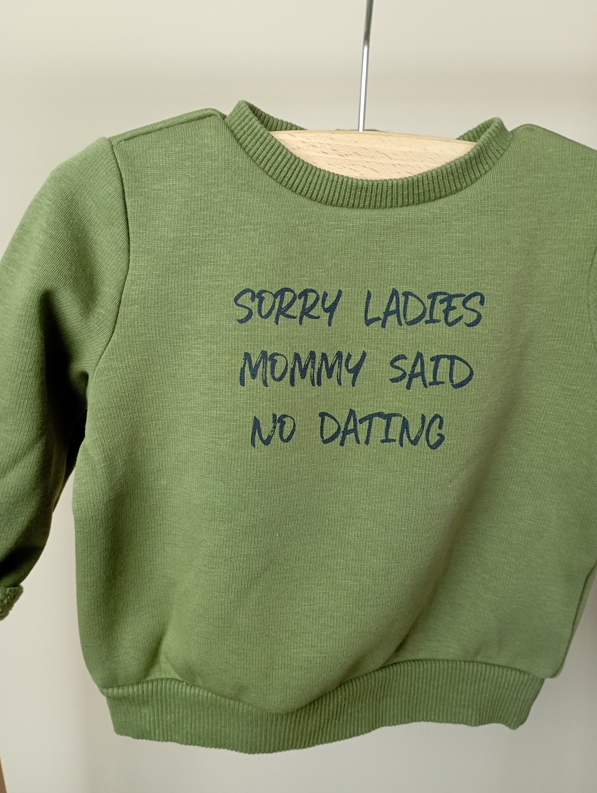 Trui "Sorry ladies mommy said no dating" 68 Besties