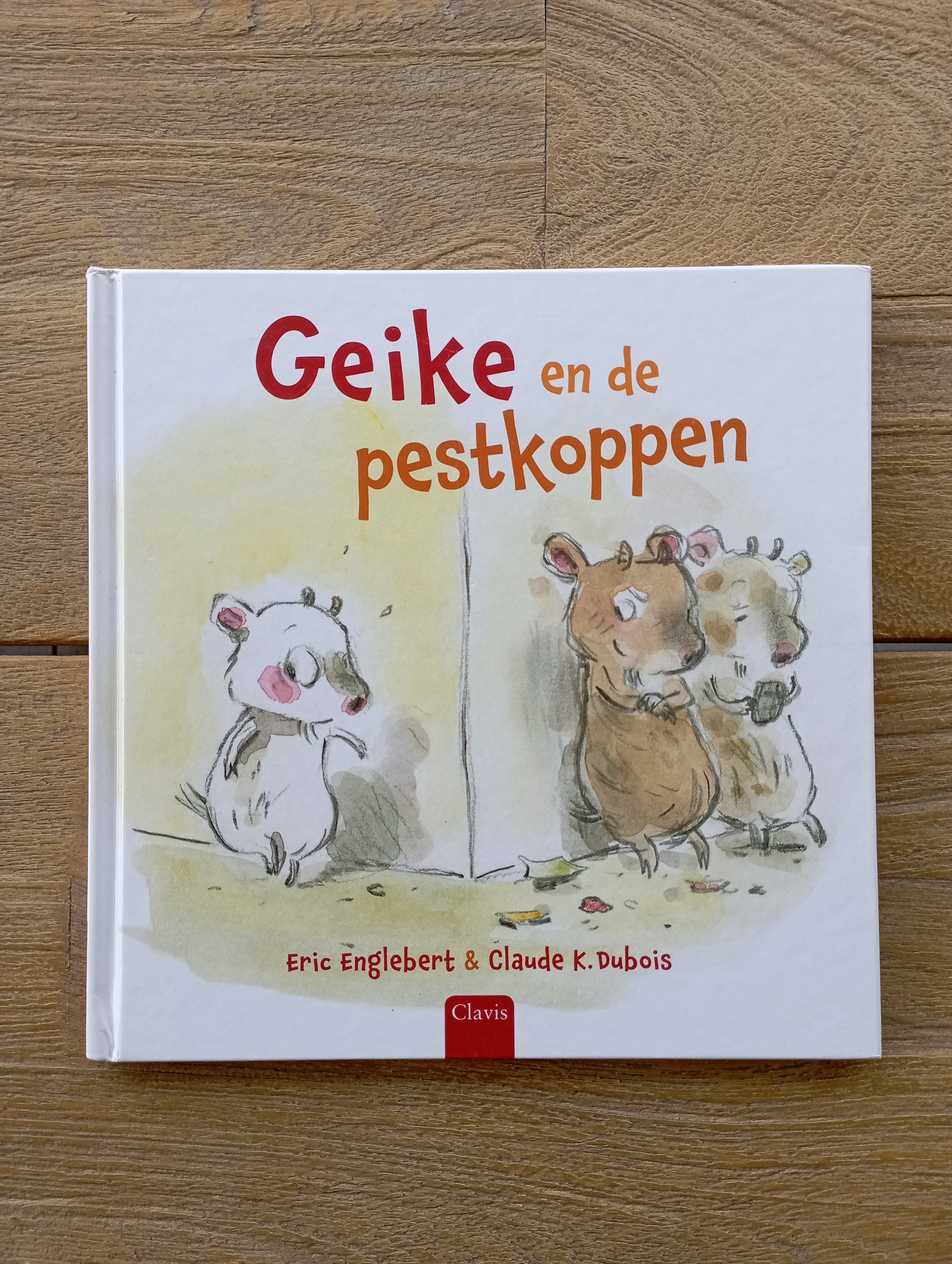 Geike en de pestkoppen - Eric Englebert - Clavis
