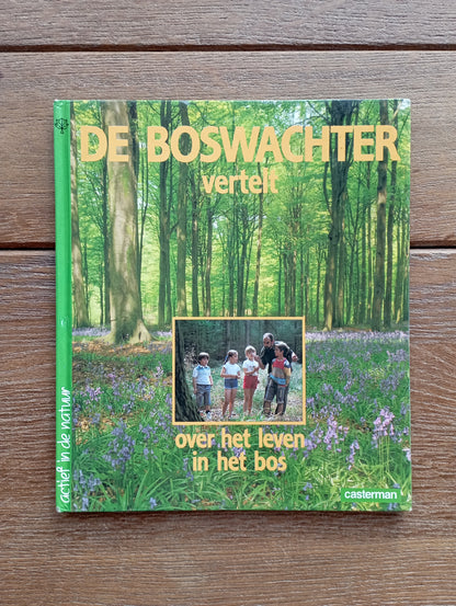 De boswachter vertelt over het leven in het bos Casterman