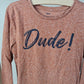 Longsleeve "Dude!" 110 JBC